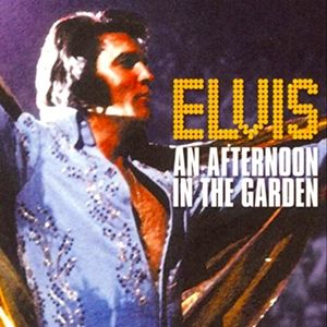 ELVIS An Afternoon In The Garden Audio CD